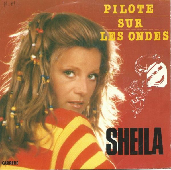 SHEILA 45SP Carrere 49673 Pilote Sur Les Ondes - L'amour Au Téléphone