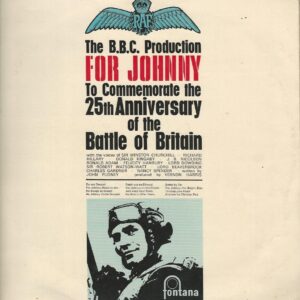 The B.B.C. Production 33T Fontana 493 017 FDL FOR JOHNNY to comemorate the 25TH Anniversary of the Battle of Britain
