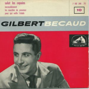 Gilbert BECAUD 45EP La Voix De Son Maître 7 EGF 284 Salut Les Copains-Incroyablement / Les Marchés De Provence-Pour Qui Veille L'étoile