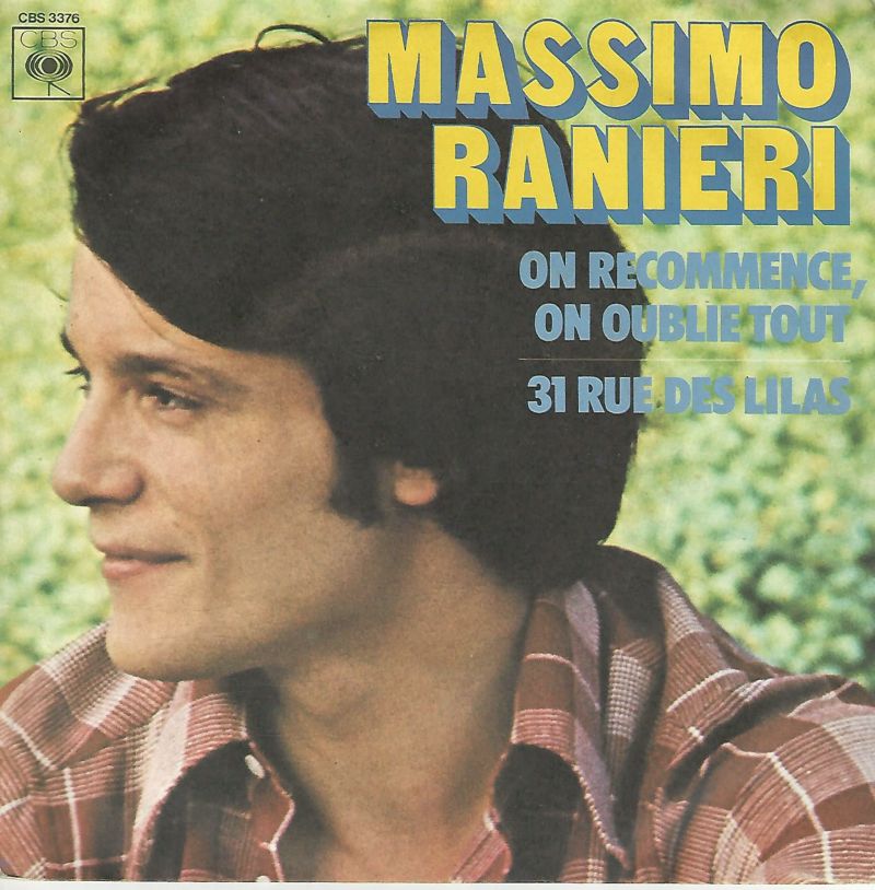 Massimo Ranieri 45SP CBS 3376 On Recommence On Oublie Tout / 31 Rue Des Lilas