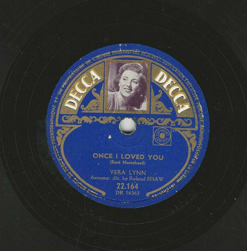 VERA LYNN 78T25 DECCA PHOTO N° 22 164 : ONCE I LOVED YOU/I'LL ALWAYS LOVE YOU