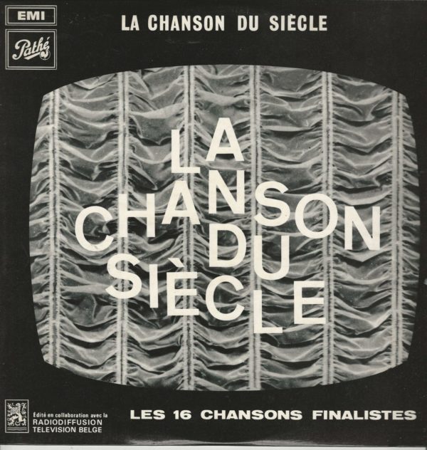 LA CHANSON DU SIECLE 33T PATHE C 054 10234 LES 16 CHANSONS FINALISTES