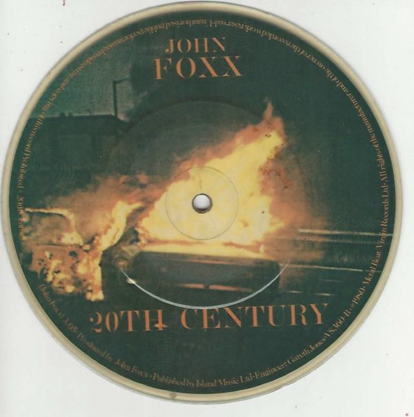 John FOXX 45RPM Picture Disc Island Burning Car - 20th Century