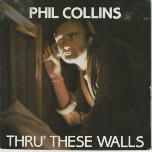 Phil Collins 45 SP WEA 259995 7 Thru' These Walls-Do You Know Do You Care