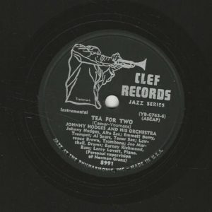 JOHNNY HODGES 78T25 CLEF RECORDS 8991 TEA FOR TWO-ROSANNE