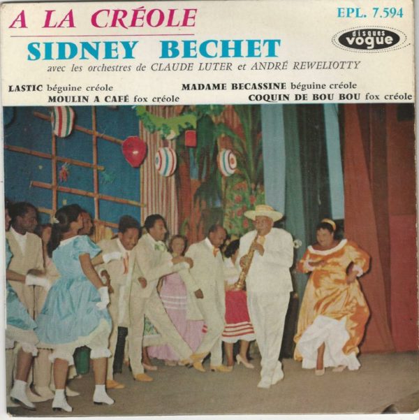 Sidney BECHET 45EP Vogue EPL 7 594: A La Créole