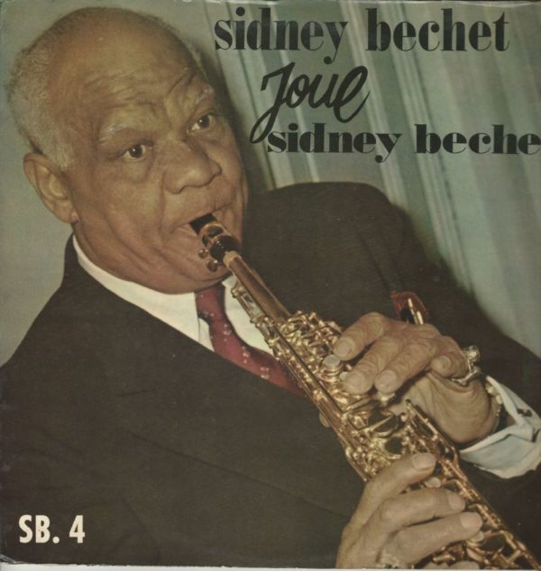 Sidney BECHET 33T SB 4 Joue Sidney Bechet