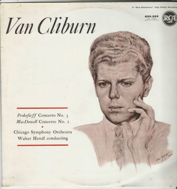 Van CLIBURN 33T RCA 630592 Prokofieff: Concerto N° 3 / MacDowell: Concerto N° 2 + Orchestre Symphonique de Chicago