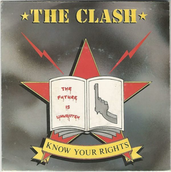 The CLASH 45 SP CBS A 2309 Know Your Rights / First Night Back In London