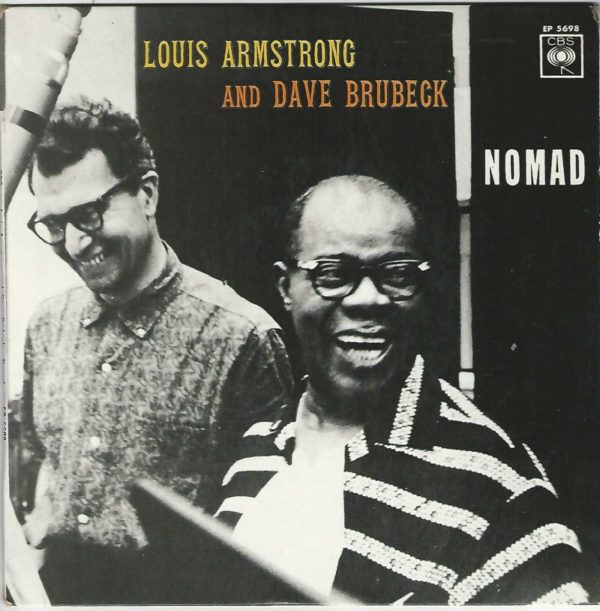 Louis ARMSTRONG and Dave BRUBECK 45EP CBS EP 5698 Nomad-Summer Song / Since Love Has Its Way-Remember Who Tou Are