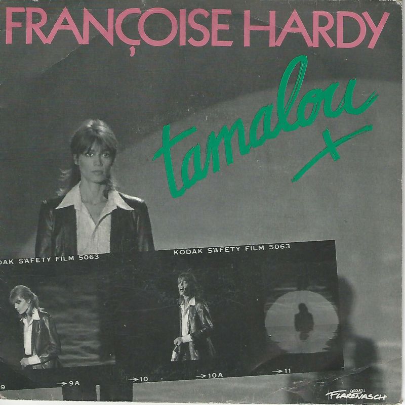 Françoise HARDY 45SP Flarenasch 721 643 Tamalou / Vert Ouvert