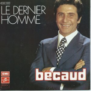 Gilbert BECAUD 45SP Columbia 2C 004 13057 Le Dernier Homme / Je T'aime Mon Frère