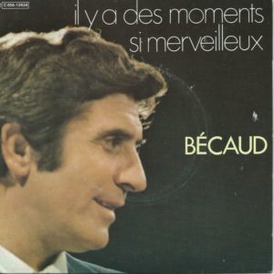 Gilbert BECAUD 45SP Columbia 2C 008 12934 Il Y A Des Moments Si Merveilleux / Félicitations