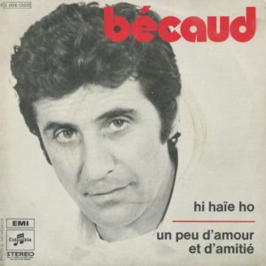 Gilbert BECAUD 45SP Columbia 2C 006 12372 Un Peu D'amour Et D'amitié / Hi Haïe Ho