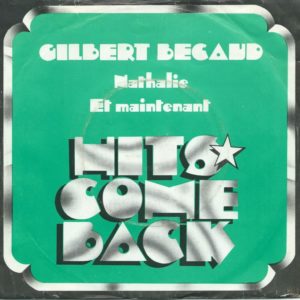 Gilbert BECAUD 45SP Columbia 5C006 12 226X Hits Come Back: Nathalie / Et Maintenant