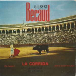 Gilbert BECAUD 45EP La Voix De Son Maître 7 EGF 222 La Corrida-Ca Claque / Le Pianiste De Varsovie-Je T'ai Ouvert Les Yeux