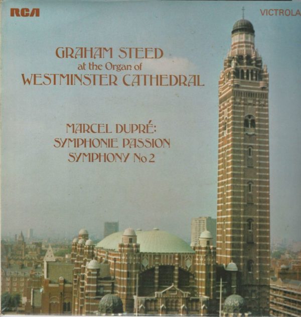 Graham STEED at the Organ of Westminster Cathedral 33T Victrola VICS 1573 The Organ Symphonies of Marcel Dupré