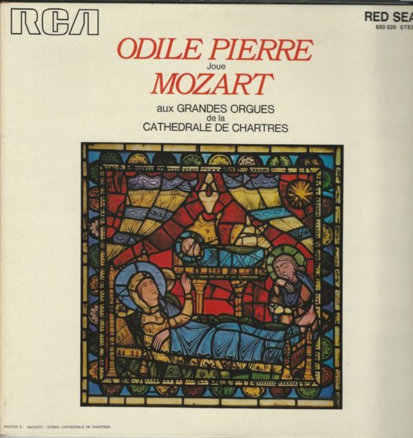 Odile PIERRE 33T RCA Red Seal Stéréo 650 020 Joue Mozart aux grandes Orgues de la Cathédrale de Chartres