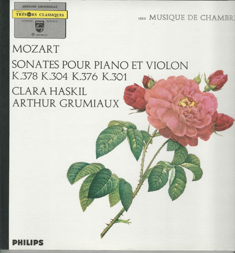 Clara HASKIL piano-Arthur GRUMIAUX violon 33T Philips 835 103 LY Sonates pour Piano et Violon K 378-K 304-K 376-K 301