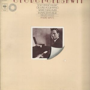 André WATTS CBS 76508 piano 33T Gershwin/ Oeuvres pour piano: Rhapsody in blue-3 préludes-13 songs