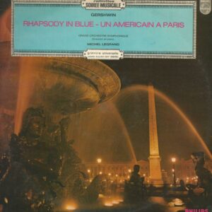 MICHEL LEGRAND PHILIPS 839801 33T Gershwin: Rhapsody in blue/Un américain à Paris