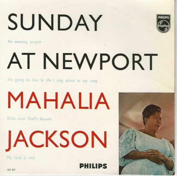 Mahalia JACKSON 45SP Philips 429 801 BE Sunday At Newport