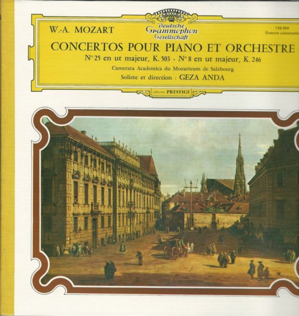 Geza ANDA 33T Deutsch Gramophone Stéréo Tulip SLPM 139384 Mozart: Concertos pour Piano et Orchestre N° 25 ut majeur-N°8 ut majeur