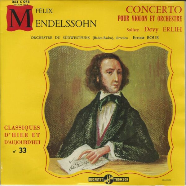 Devy ERLIH violon 33T25 Ducretet Thomson 255 C 048 Mendelssohn Concerto Pour Violon Et Orchestre Dir BOUR