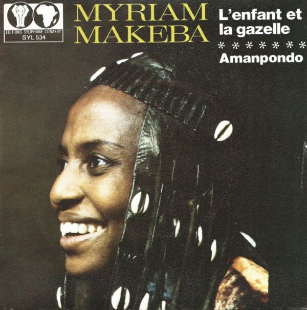 Myriam MAKEBA et son Quintette Guinéen 45SP Syliphone SYL 534 L'enfant et la Gazelle / Amanpondo