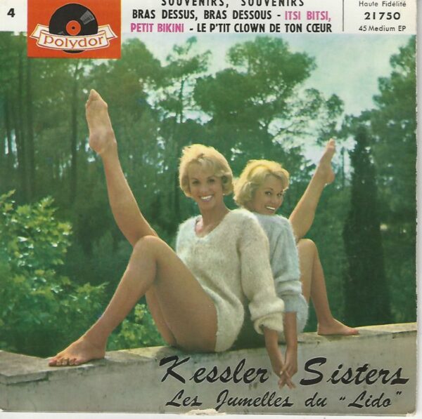 KESSLER SISTERS 45EP Polydor 21750 Les Jumelles du Lido 4: Souvenirs Souvenirs / Itsi Bitsi, Petit Bikini + 2