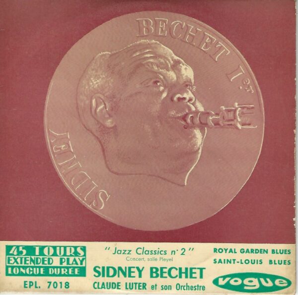 Sidney BECHET Claude LUTER et son Orchestre 45EP Vogue EPL 7018 Royal Garden Blues / Saint-Louis Blues