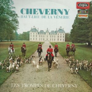 LES TROMPES DE CHEVERNY 33T Vogue CLVLX 170 Cheverny Haut-Lieu De La Vénerie