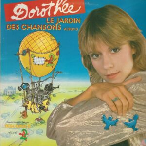 DOROTHEE 33T AB Productions 2933 134 Le Jardin des Chansons album 3 d'après l'emission télévisée DISCOPUCES RECRE A2