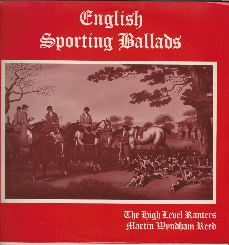 HIGH LEVEL RANTERS-MARTIN WYNDHAM REED 33T Roadside BRO 128 English Sporting Ballads