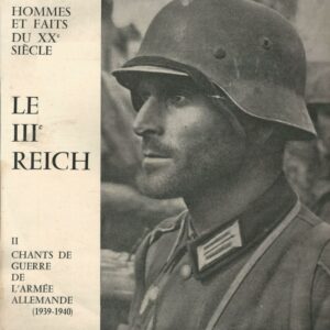 Le III° Reich 33T Serp N° 10 II Chants de Guerre de L'Armée Allemande (1939-1940)