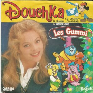 DOUCHKA 45SP Carrère Ibach 14079 La Chanson Des Génériques: Les Gummi / Wuzzles