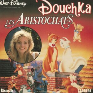 DOUCHKA 45SP Ibach Carrère14518 Walt Disney: Les Aristochats /Tout Le Monde Reve D'être Un Chat
