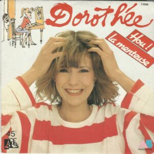DOROTHEE 45SP AB Productions 11 059 Hou ! La Menteuse / La Valise