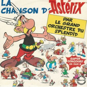 Le Grand Orchestre du Splendid 45SP Martinez Lederman ZB 61503 La Chanson D'Astérix