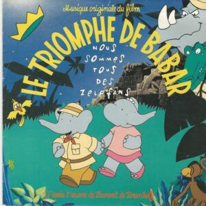 François De BARTILLAT 45SP CBS 656557 7 Nous Sommes Tous Des Zéléphants BO du film Le Triomphe De Babar