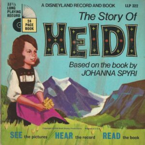 Johanna SPYRI 33T17 Livredisque Disneyland LLP 322 The Story of Heidi