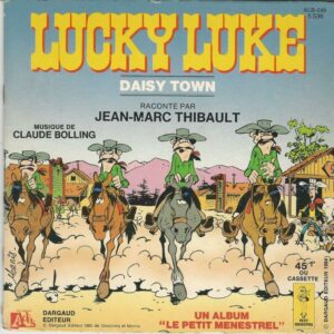 Jean-Marc THIBAULT 45T Livredisque Le Petit Ménestrel ALB 249 5 536 Lucky Luke: Daisy Town