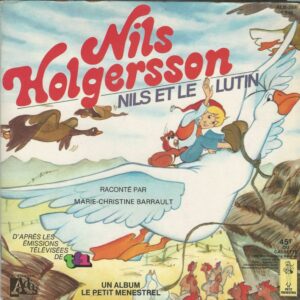 Marie-Christine BARRAULT 45T Livredisque Le Petit Ménestrel ALB 264 Nils Holgersson