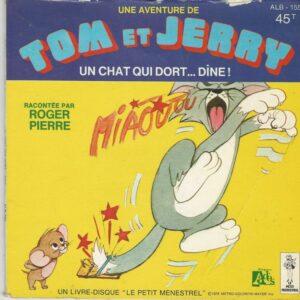 Roger PIERRE 45T Livredisque Le Petit Ménestrel ALB 155 Tom et Jerry: Un Chat Qui Dort...Dîne!