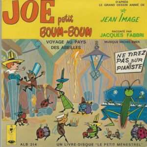 Jacques FABBRI 33T17 Livredisque Le Petit Ménestrel ALB 214 JOE Petit Boum-Boum d'après le grand dessin animé de Jean IMAGE
