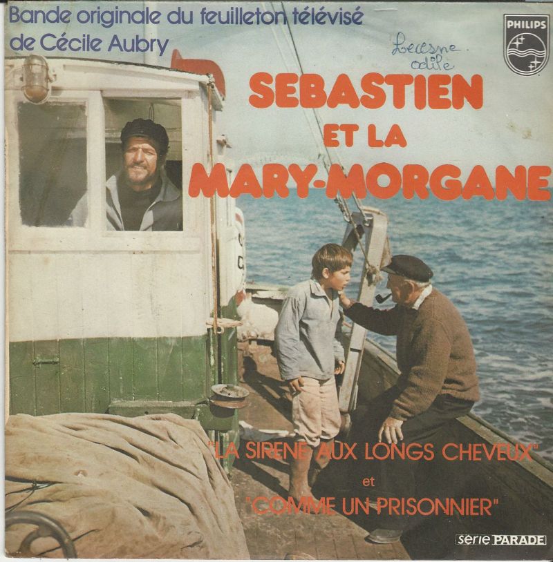 Cécile AUBRY 45SP Philips 6042 022 Sébastien et la Mary-Morgane BO du Feuillton Télévisé