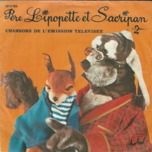 PERE LIPOPETTE ET SACRIPAN 45SP Festival SPX 183 Chansons de l'Emission Télévisée Antenne 2