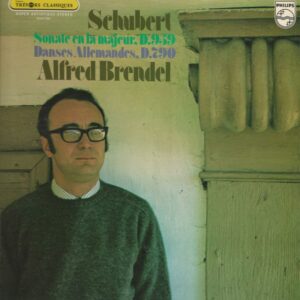 Alfred BRENDEL 33T Philips 6500 284 Schubert: Sonate en La majeur D 959 / Danses Allemandes D 790