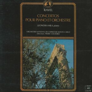 Leonora MILA 33T Concert Hall SMS 2816 Ravel: Concertos pour Piano et Orchestre