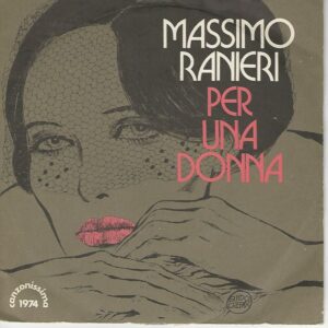 Massimo RANIERI 45SP CGD 2905 Per una Donna / Cara Liberta'